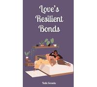 Love’s Resilient Bonds