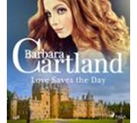 Love Saves The Day (barbara Cartlands Pink Collection 148) (audiolibro
