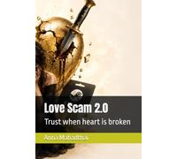Love Scam 2.0: Trust when heart is broken