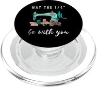 Love Sewing May The Be with You - Alcantarilla para acolchar (1/4") PopSockets PopGrip para MagSafe