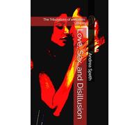 Love, Sex, and Disillusion: The Tribulations of a Modern Couple