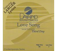 Love Song [Accompaniment/Performance Track] by Made Popular By: Third Day