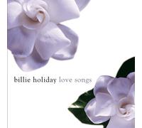 Love Songs by Billie Holiday (1996-03-05)