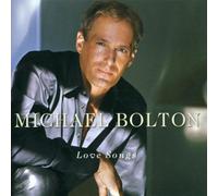 Love Songs By Michael Bolton (2002-02-04)