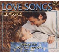 Love Songs Classics - Hits of The 60's, 70's and 80' [Import]