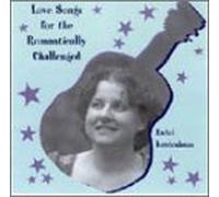 Love Songs for the Romantically Challenged