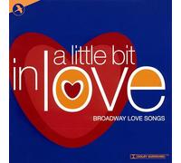 Love Songs From Broadway - Little Bit in Love