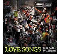 Love Songs, the - Oh, the Places You'll Go Wrong [Vinilo]