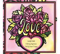 Love: Soulful Adult Coloring Expirence full of Hearts
