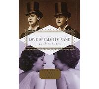 Love Speaks Its Name: Gay and Lesbian Love Poems (Everyman's Library POCKET POETS)