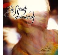 Love Spirals Downwards - Ardor