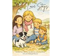 Love Stays: A Children's Story About Breast Cancer, Family Strength, and Finding Hope Together