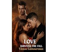 Love Survives The Fall: A Post-Apocalyptic Love Story