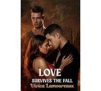 Love Survives The Fall: A Post-Apocalyptic Love Story