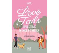 Love Tails: Dieci storie di code e d'amore
