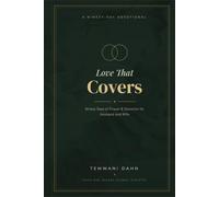 Love That Covers: Ninety Days of Prayer and Devotion for Husband and Wife