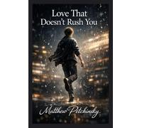 Love That Doesn't Rush You