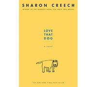 Love That Dog: A Novel