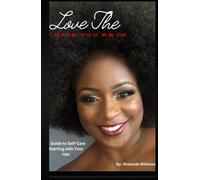Love The Hair You're In: A Guide to Self-Care Starting with Your Hair