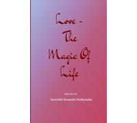 Love - The Magic of Life
