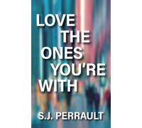 Love the Ones You're With