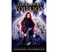 Love The Way You Lion: A Paranormal Shifter x Vampire Enemies to Lovers Romance (Rise of the Resistance)