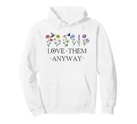 Love Them Anyway Bible Verse Matthew 5:44 Faith Luke 23:24 Sudadera con Capucha