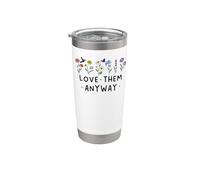 Love Them Anyway Bible Verse Matthew 5:44 Faith Luke 23:24 Vaso térmico de acero inoxidable de doble pared