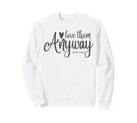 Love Them Anyway Verso de la Biblia Lucas 23:34 Cristiano religioso Sudadera