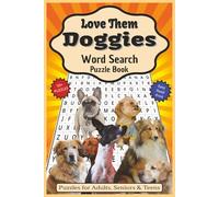 Love Them Doggies Word Search Puzzle Book: Word Searches with Easy to Read Print about Dogs, Breeds, Traits, and More | 6x9 inches, 110 pages | 50+ ... Gift for Vacations, Holidays, and Free Times