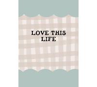 Love this Life: Two-Page Big Box Weekly Layout Planner (A5 size)