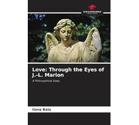 Love: Through the Eyes of J.-L. Marion