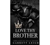 Love Thy Brother: Rebel Kings MC: Rubi & River