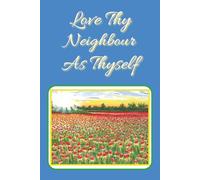 Love Thy Neighbour As Thyself: Bible Verse Quote | Project Planner Notebook | 6x9 inches | 100 Pages