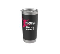 Love To Dance Dance Like You Mean It Dance Vaso térmico de acero inoxidable de doble pared