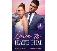 Love To Hate Him: Two new enemies to lovers billionaire romances! Perfect for fans of accidental pregnancies in 2025!