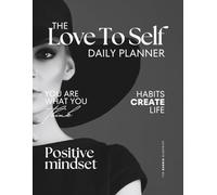 Love to Self Daily Planner & Tracker Magazine