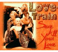 Love Train - Save All Your Love [Import]