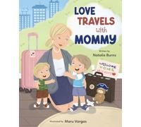 Love Travels with Mommy: 2 (Tales from Mommy' Heart)