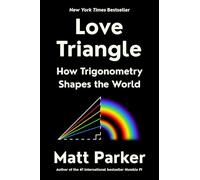 Love Triangle: How Trigonometry Shapes the World