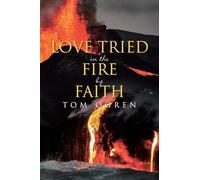 Love Tried in the Fire by Faith