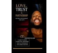 Love Trust and Partnership by Tennessee Williams