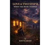 Love & Two Step II: When the Music Stopped: 2
