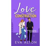 Love Under Construction: A marriage of convenience and a romance that wasn't in the plans (Tales of Love and Lattes (Carpi Café))