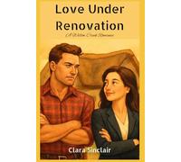 Love Under Renovation: A Willow Creek Romance: 1