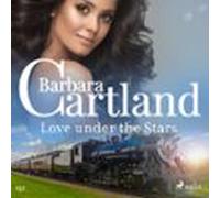 Love Under The Stars (barbara Cartlands Pink Collection 152) (audiolib