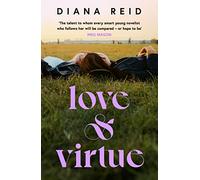 Love & Virtue: ‘The new Sally Rooney - you're certain of it by the end of page one’ Meg Mason