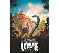 Love. Vol. 5. Le Molosse