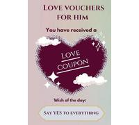 Love vouchers for him: 30 romantic love coupons for husband or boyfriend / Perfect Valentines Day, Birthday, Anniversary, Gift for him