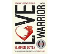 Love Warrior - Club de Lectura Oprah - de la autora superventas nº 1 de UNTAMED